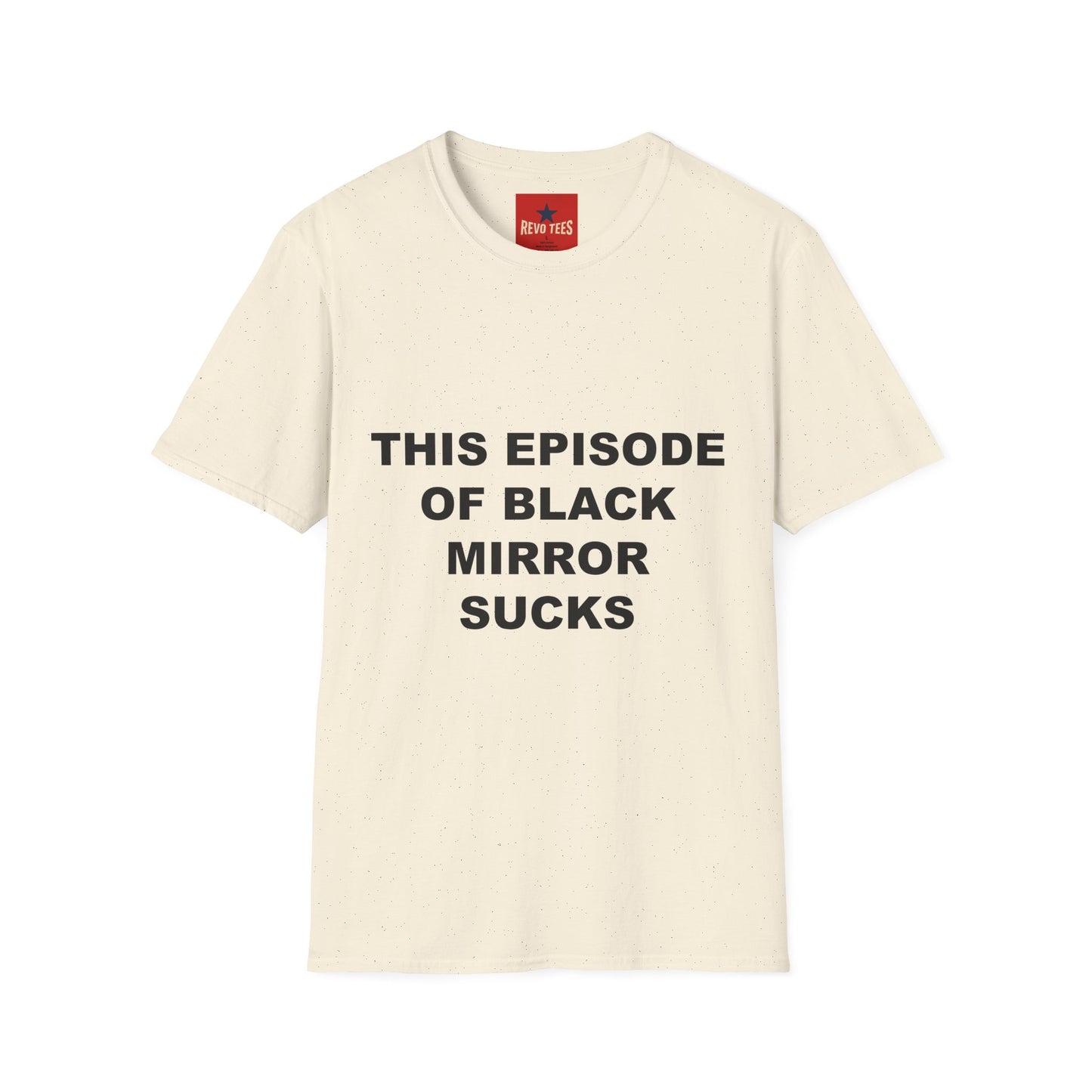 This Episode of Black Mirror Sucks T-Shirt