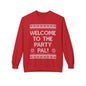 "Welcome to the Party Pal!" Holiday Ugly Sweater Design Crewneck Sweatshirt