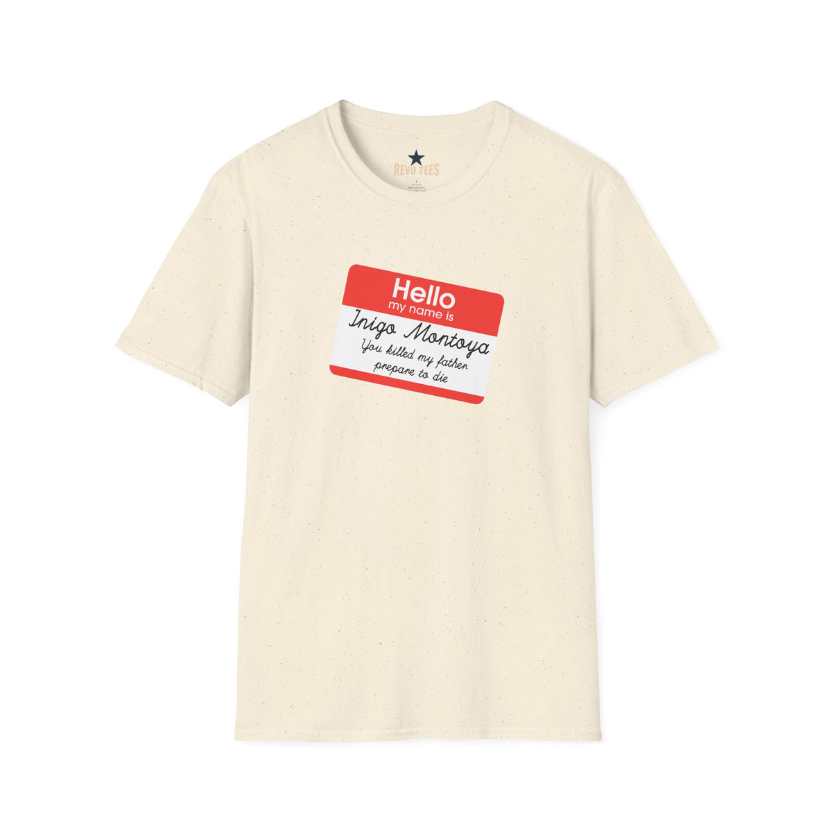 Revotees Hello My Name Is Inigo Montoya You Killed My Father Movie Quote T-Shirt - alternate view 6