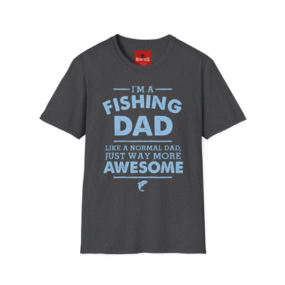 I’m a Fishing Dad T-Shirt — Funny Father’s Day Gift for Anglers