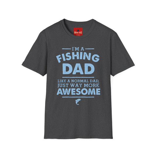 I’m a Fishing Dad T-Shirt — Funny Father’s Day Gift for Anglers