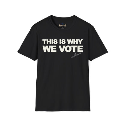 This Is Why We Vote Political Awareness T-Shirt - Aleksander