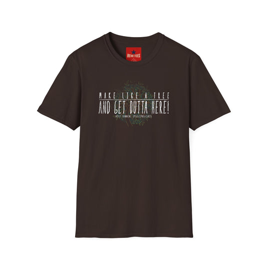 Make Like a Tree and Get Outta Here Tee — Funny Camping & Outdoors T-Shirt