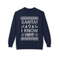 Elf Movie "Santa! I Know Him!" Holiday Ugly Sweater Design Crewneck Sweatshirt —