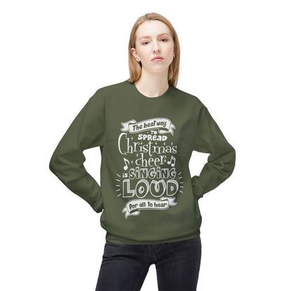 Christmas Cheer Crewneck Sweatshirt – "The Best Way to Spread Christmas Cheer is Singing Loud" Holiday Sweater