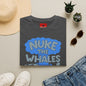 T-Shirt — 'Nuke the Whales' Satirical Graphic Tee (Funny Retro Ocean Design)