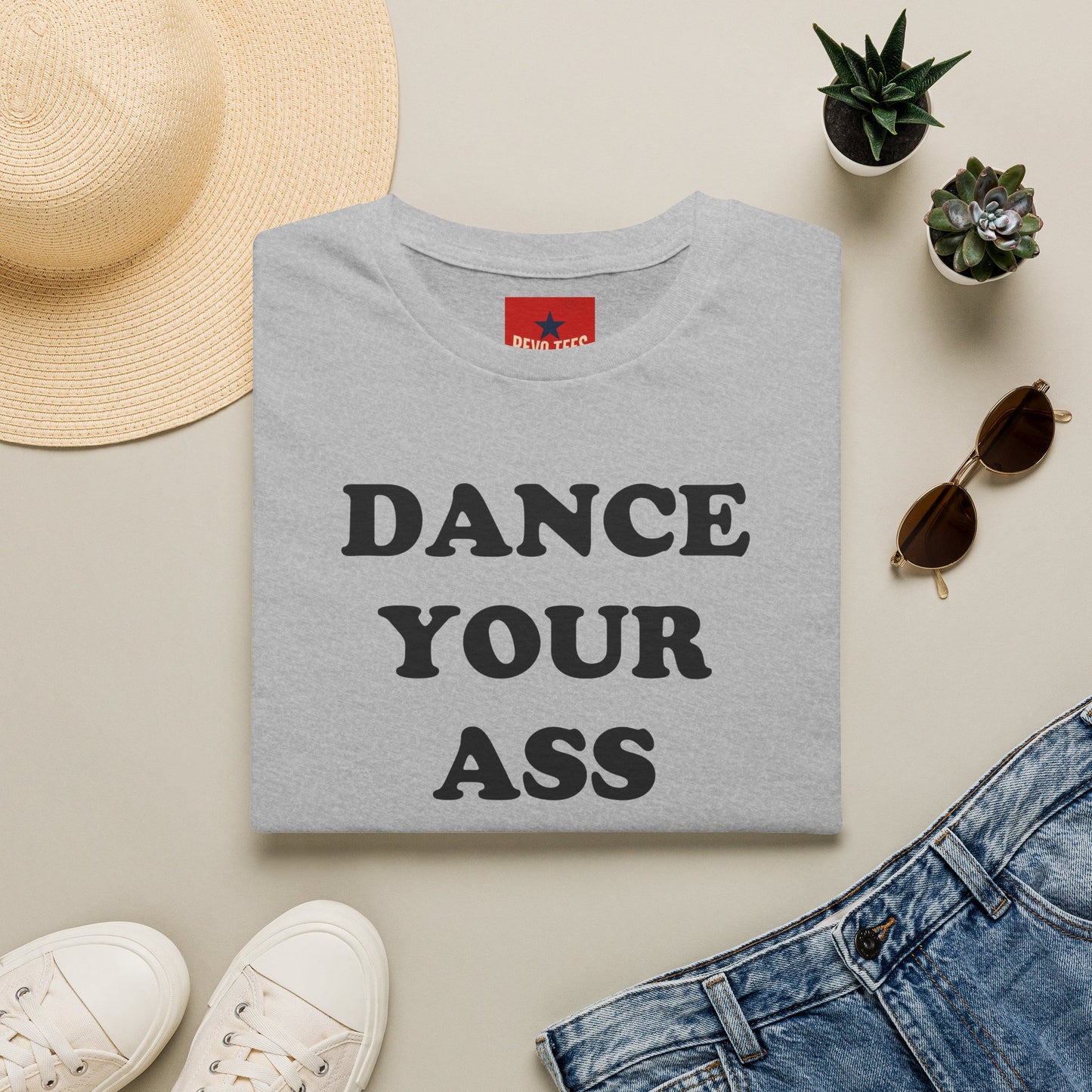 Dance Your Ass Off T‑Shirt — Bold Motivational Dance Tee