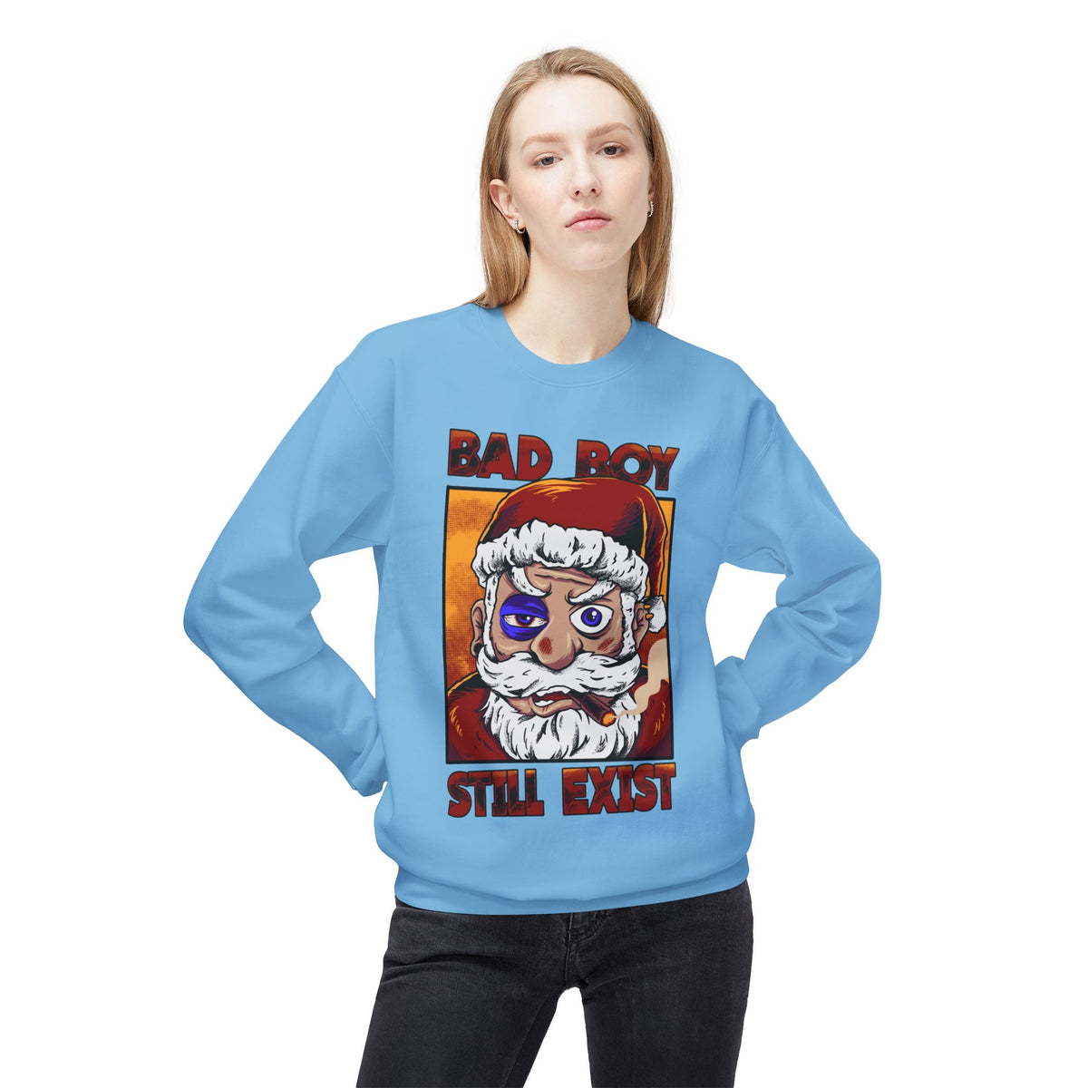 Bad Boy Santa — 'Bad Boy Still Exist' Christmas Crewneck Sweatshirt