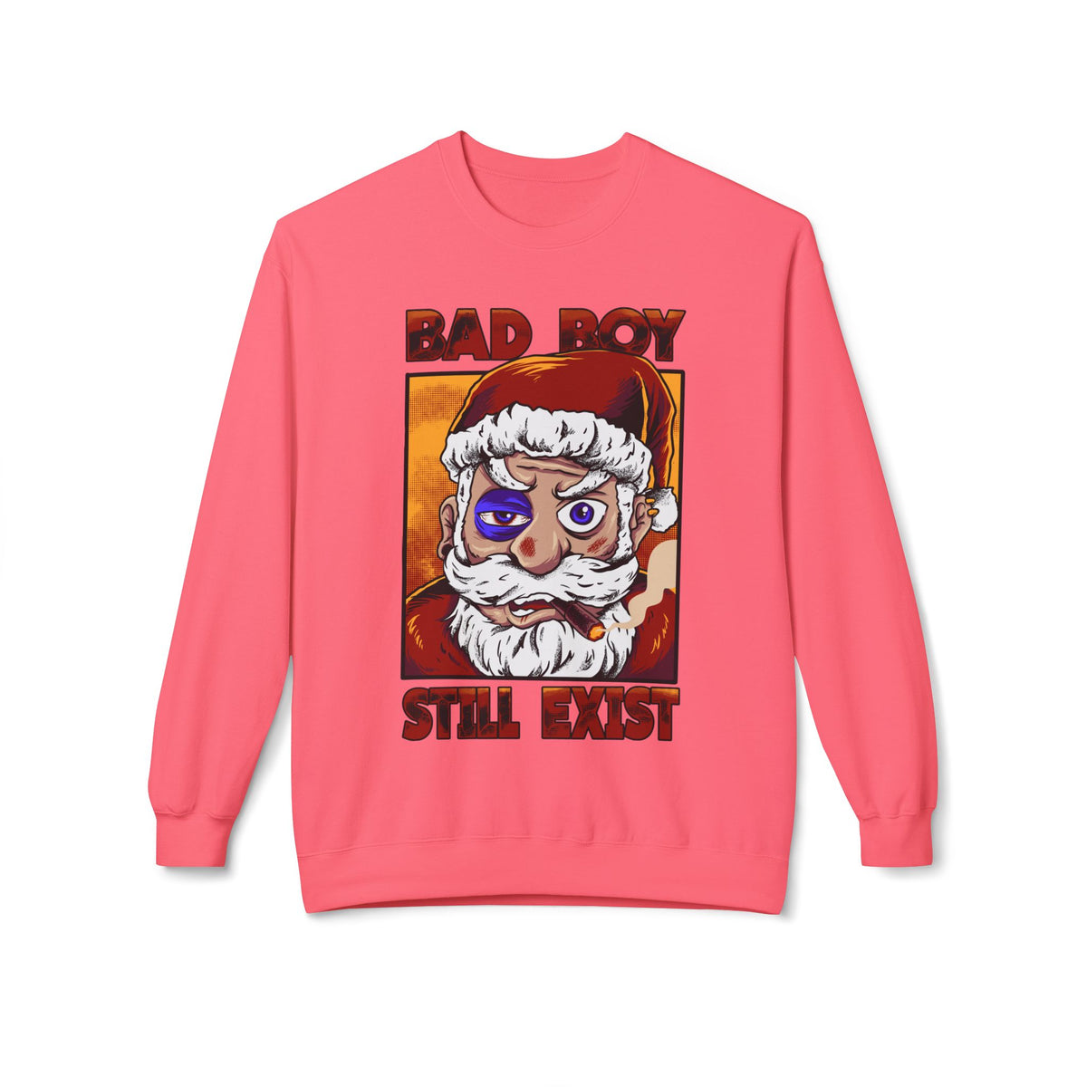 Bad Boy Santa — 'Bad Boy Still Exist' Christmas Crewneck Sweatshirt