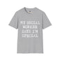 Revotees My Social Worker Says Im Special Unisex Softstyle T-Shirt - alternate view 3
