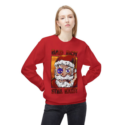 Bad Boy Santa — 'Bad Boy Still Exist' Christmas Crewneck Sweatshirt