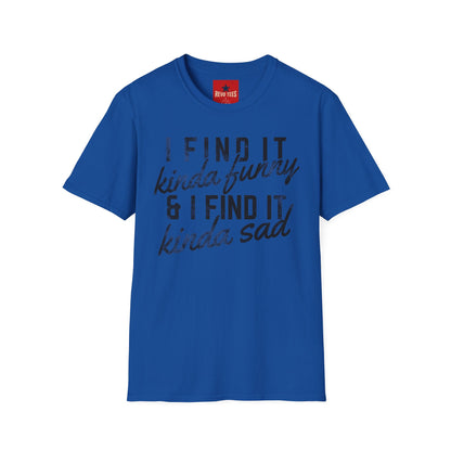 I Find It Kind Of Funny - REM - Unisex Softstyle T-Shirt