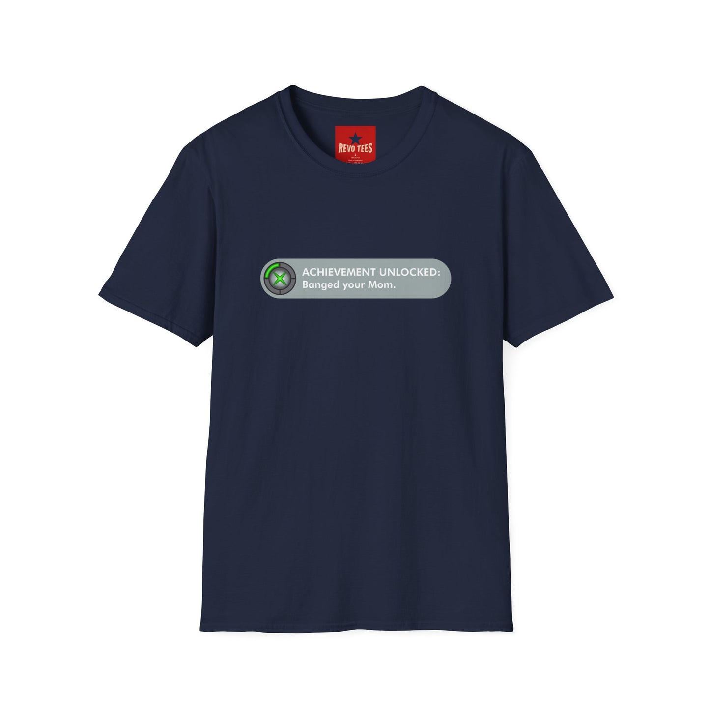 T-Shirt — "Achievement Unlocked: Banged Your Mom" Gamer Humor Tee