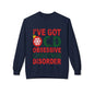"I've Got O.C.D. Obsessive Christmas Disorder" Holiday Crewneck Sweatshirt