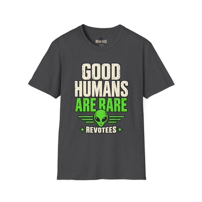 REVOTEES Good Humans Are Rare Alien T-Shirt