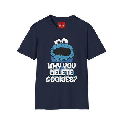 Cookie Monster "Why You Delete Cookies?" T-Shirt — Funny Retro Kids TV Graphic Tee