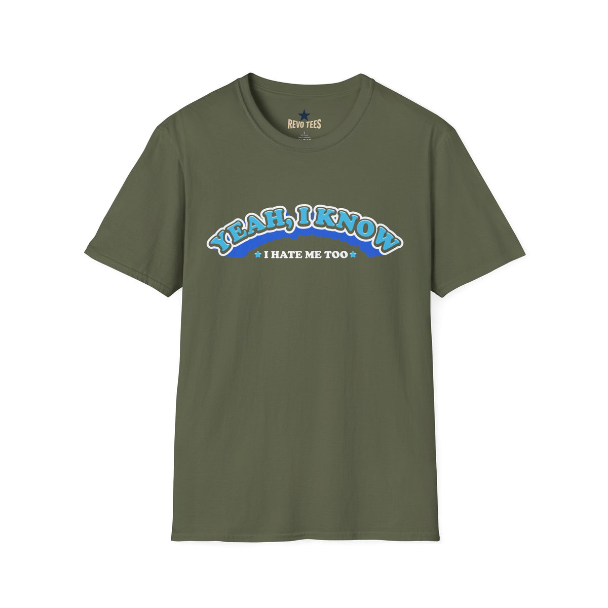 Revotees Yeah I Know I Dont Like Me Too Unisex Softstyle T-Shirt - alternate view 5