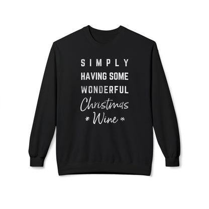 Christmas Wine Sweatshirt - "Simply Having Some Wonderful Christmas Wine" Holiday Crewneck