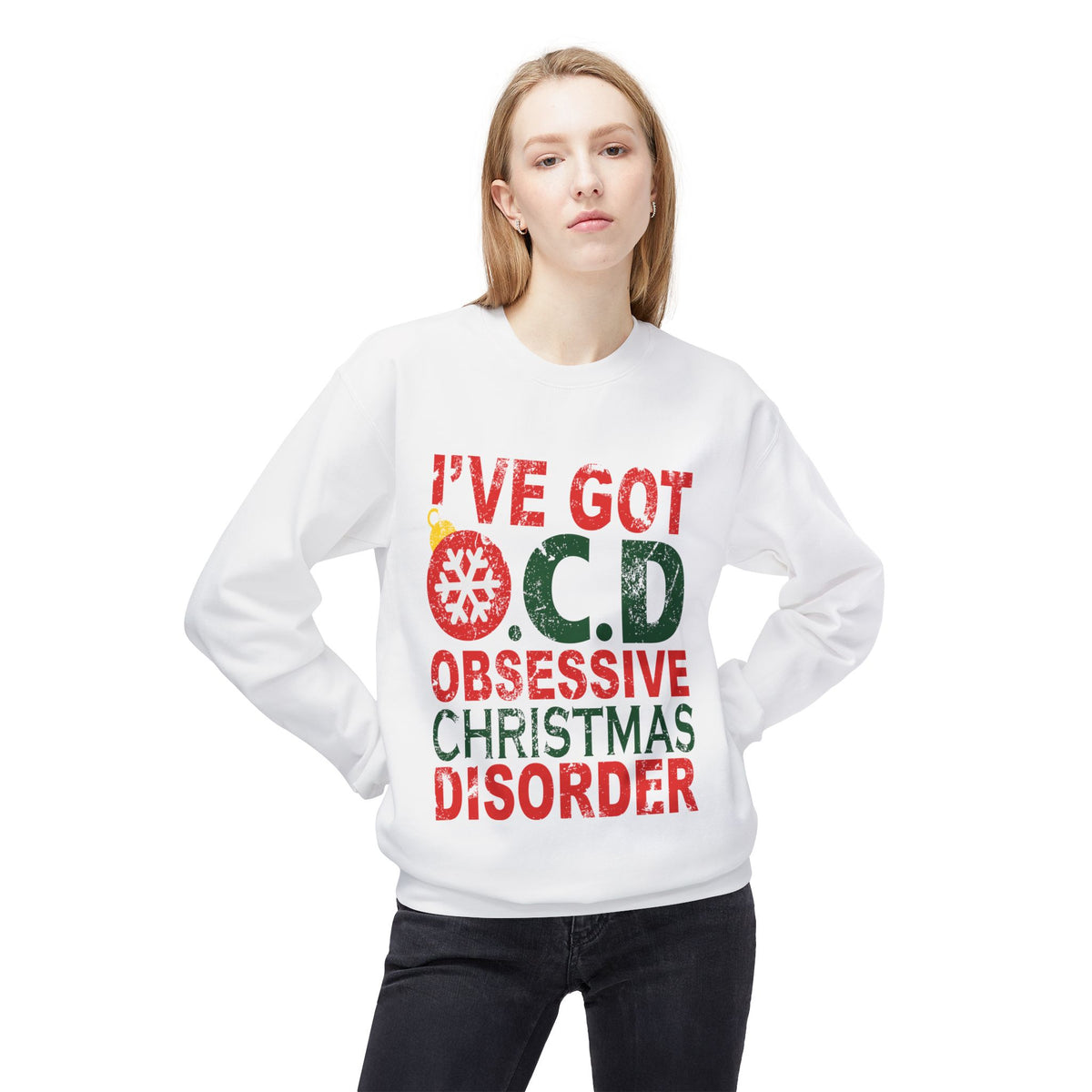 "I've Got O.C.D. Obsessive Christmas Disorder" Holiday Crewneck Sweatshirt