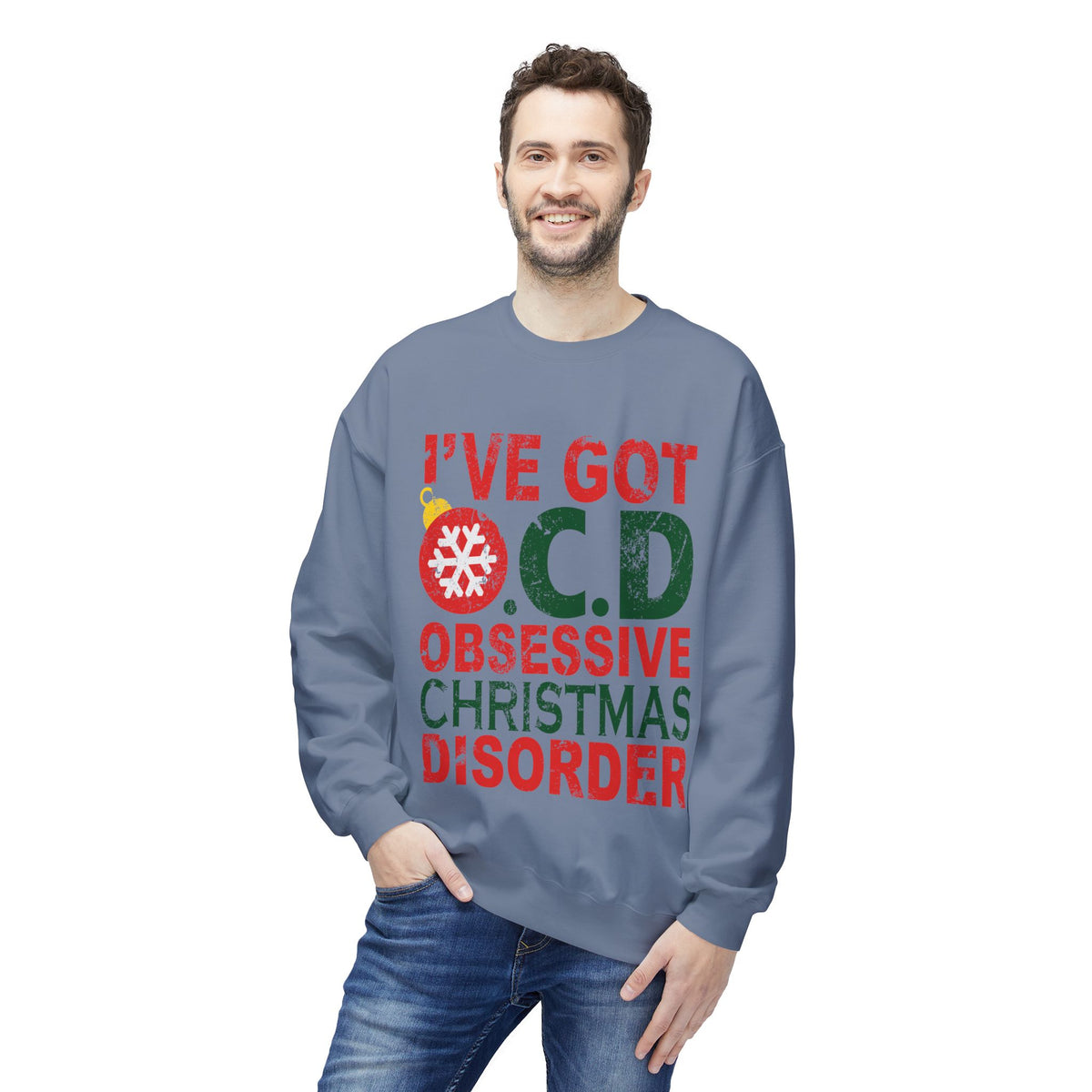 "I've Got O.C.D. Obsessive Christmas Disorder" Holiday Crewneck Sweatshirt