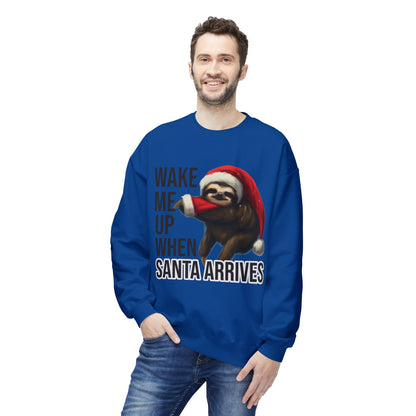 Sloth Santa Sweatshirt — "Wake Me Up When Santa Arrives" Holiday Crewneck