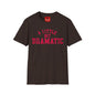 A Little Bit Dramatic T-Shirt — Playful Quote Graphic Tee