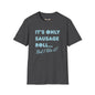 Revotees Its Only Sausage Roll But I Like It Retro Quote T-Shirt