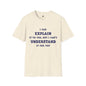 Revotees I Can Explain Unisex Softstyle T-Shirt