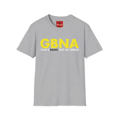 T-Shirt — GBNA “That’s Bang Out of Order” Retro Bold Graphic Tee