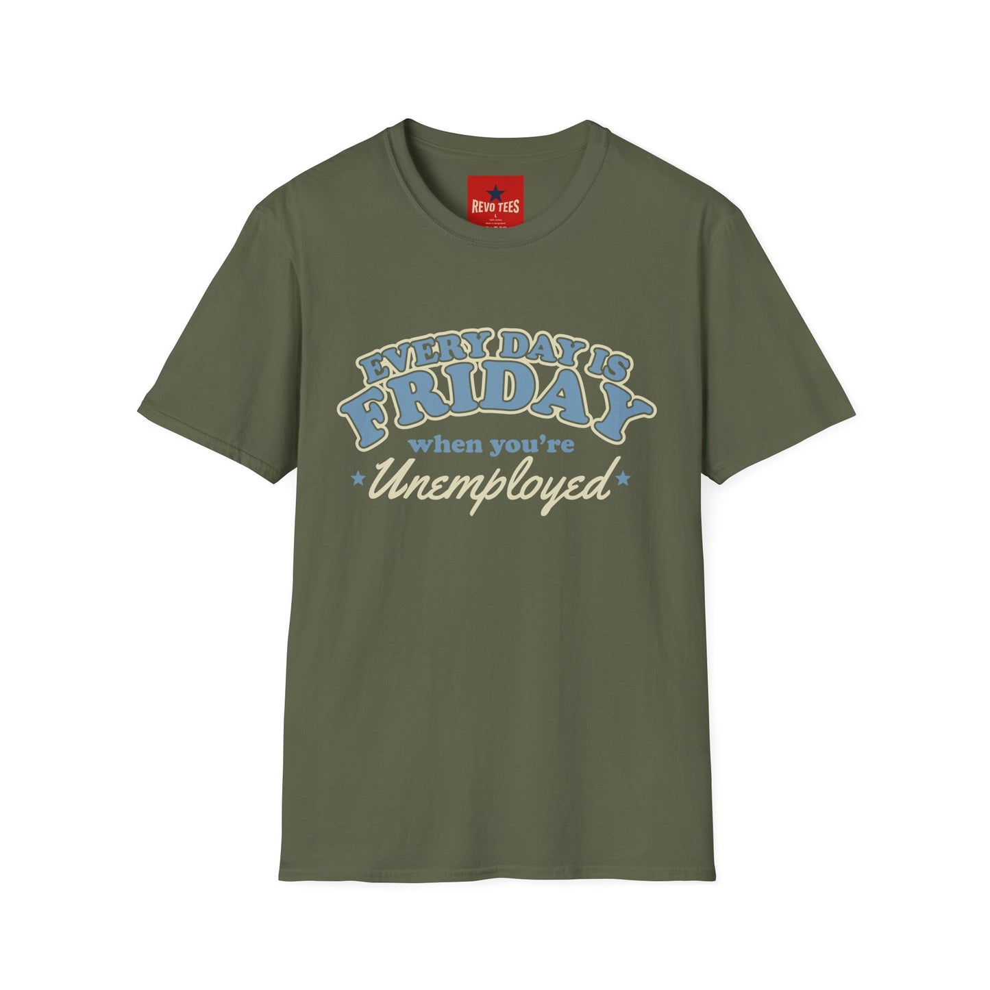 Every Day Is Friday Unemployed T‑Shirt — Funny Retro Weekend Vibe Tee