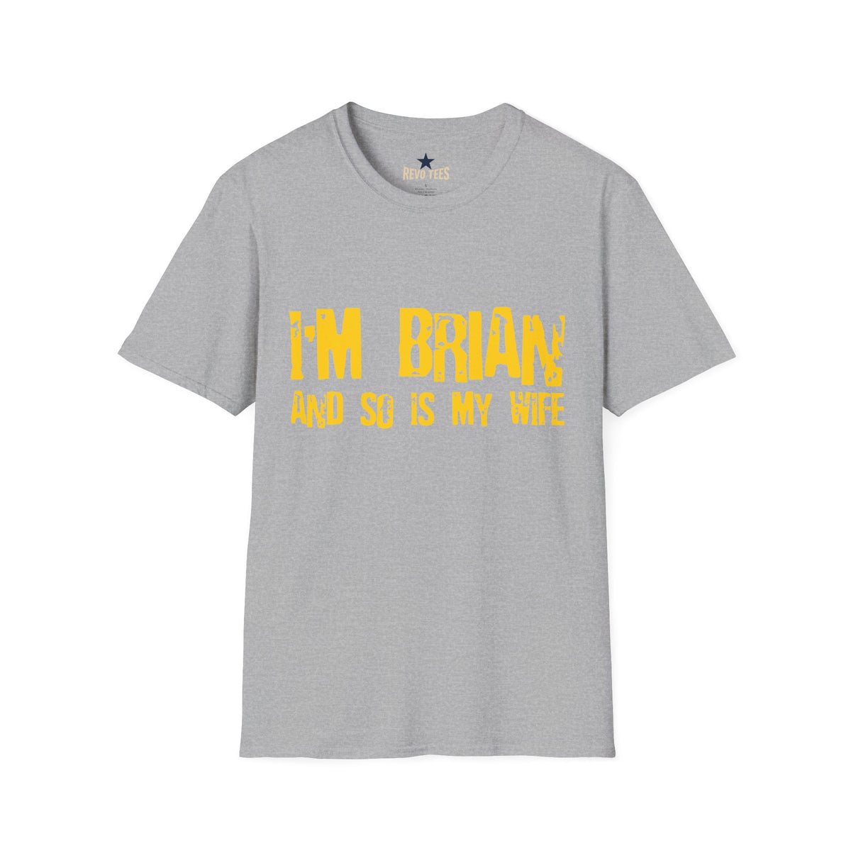 Revotees Im Brian and So Is My Wife Funny Couples Name Shirt T-Shirt - alternate view 4
