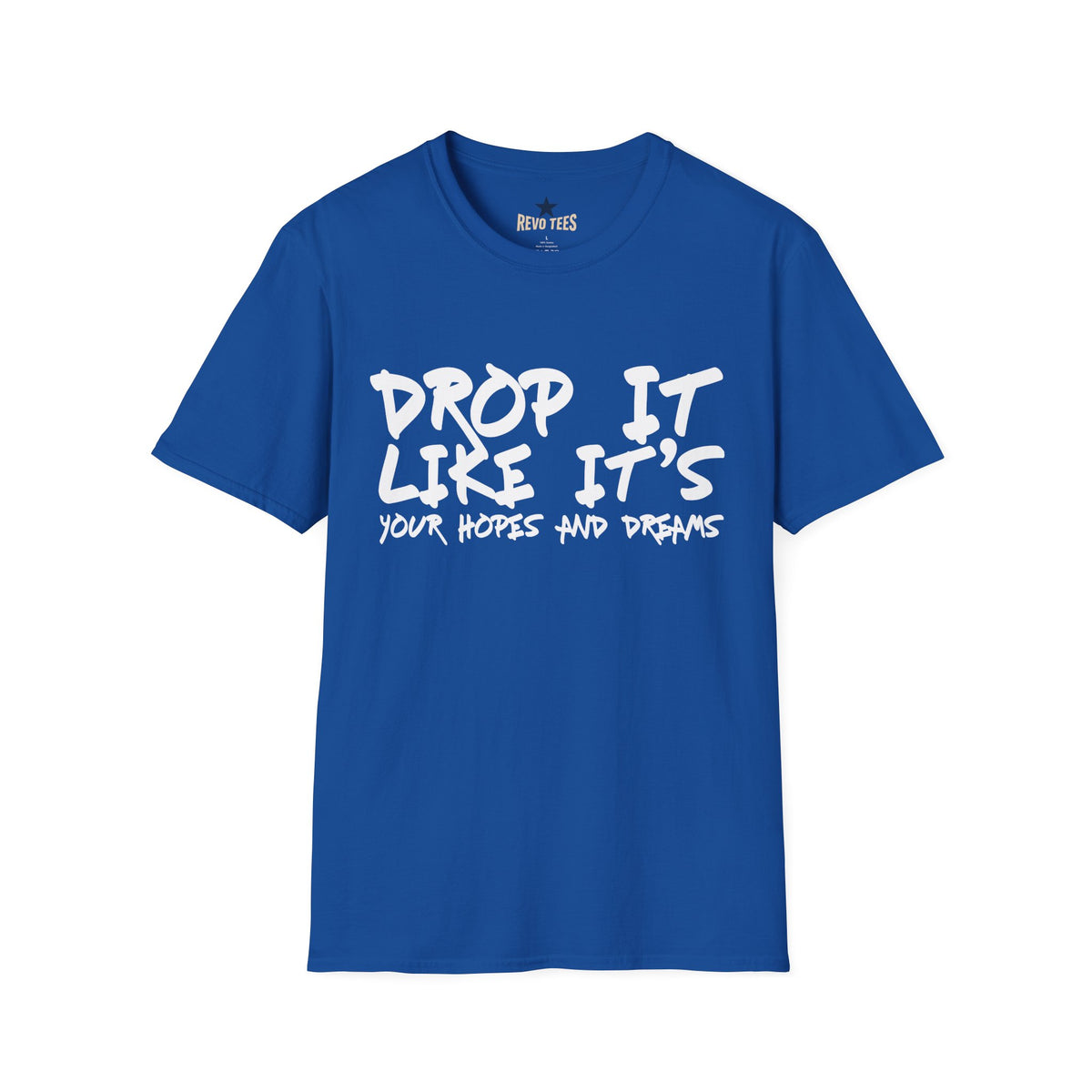 Revotees Dopr It Like Its Your Hopes Dreams Unisex Softstyle T-Shirt - alternate view 7