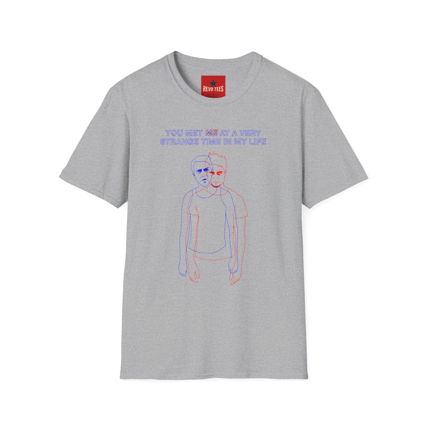 Vintage Doppelgänger Tee — "You Met Me at a Very Strange Time in My Life" Graphic T-Shirt