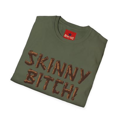 Skinny Bitch! Graphic T-Shirt — Bold Chocolate-Drip Lettering Tee
