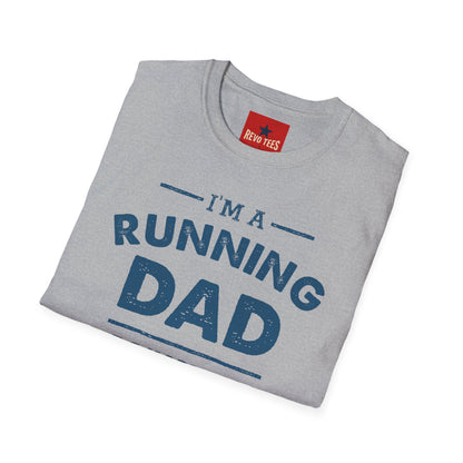 Running Dad T-Shirt — "I’m a Running Dad" Funny Athletic Father’s Tee