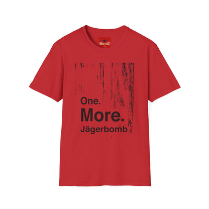 One More Jaegerbomb - Unisex Softstyle T-Shirt