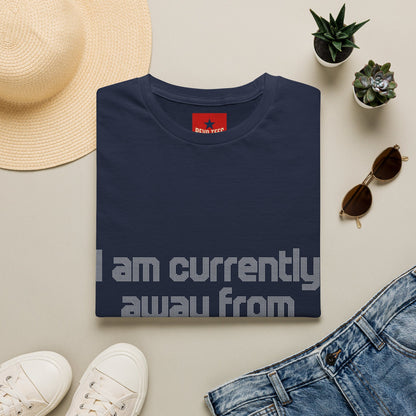 I Am Currently Away From MY Computer - Unisex Softstyle T-Shirt