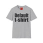 Default T-Shirt Graphic Tee — Minimalist Statement Shirt