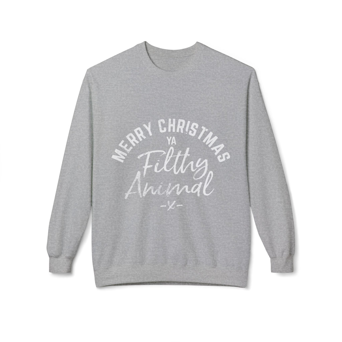 Merry Christmas Ya Filthy Animal Crewneck Sweatshirt