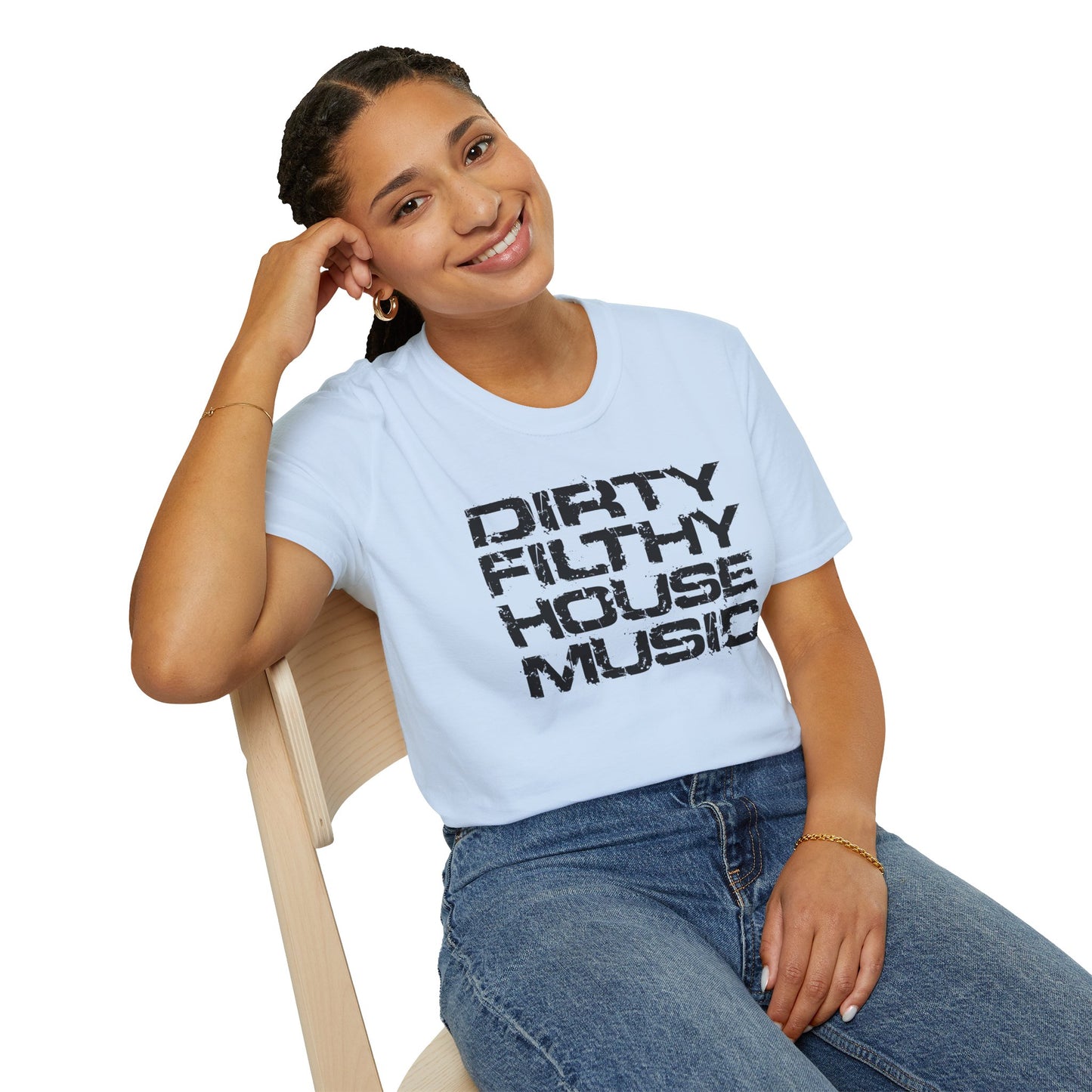 House Music T-Shirt — "Dirty Filthy House Music" Graphic Tee for DJs & EDM Fans