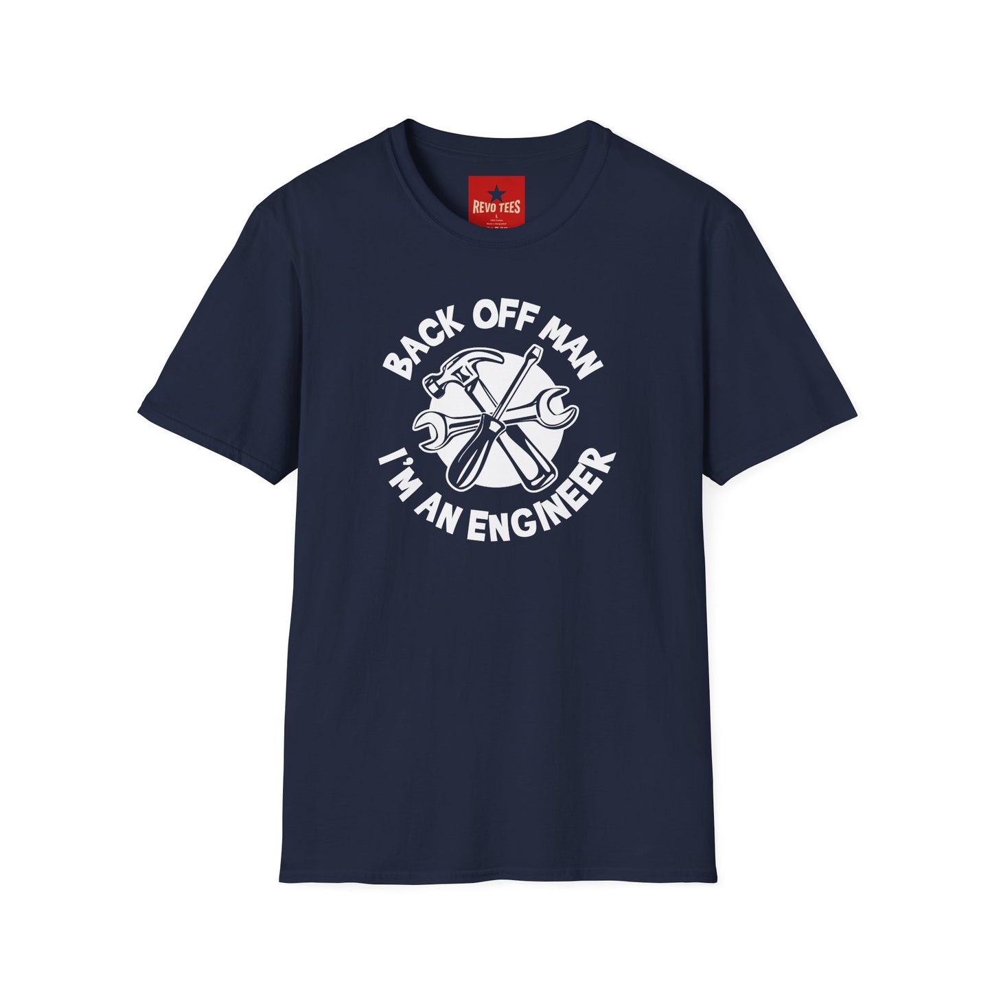 Engineer T-Shirt — "Back Off Man I'm An Engineer" Mechanical Tools Tee