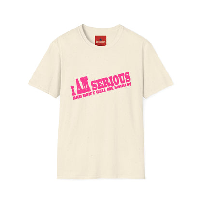 Serious Shirley Tee — "I AM SERIOUS and Don't Call Me Shirley" Graphic T-Shirt
