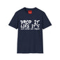 Dopr it like It's Your Hopes & Dreams Unisex Softstyle T-Shirt