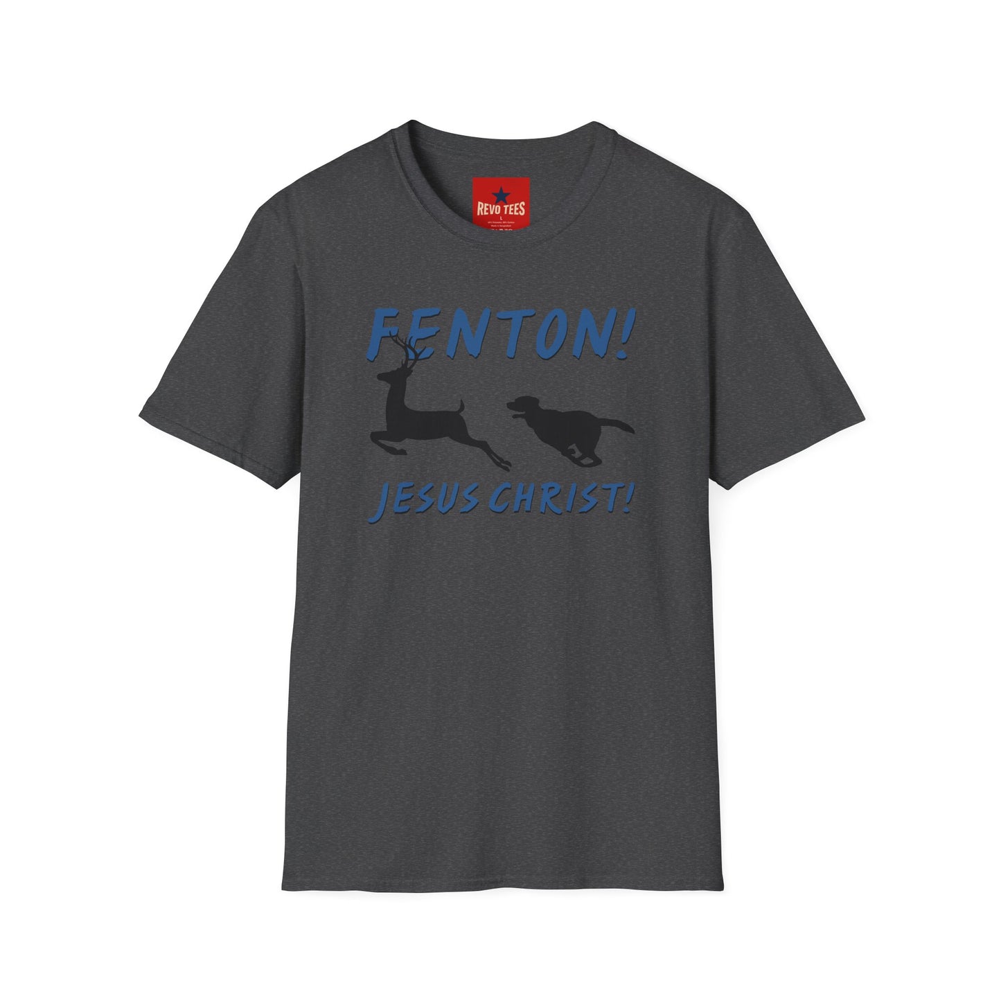 Fenton! Jesus Christ T‑Shirt — Funny Dog Chase Graphic Tee