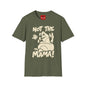Not The Mama! Retro Creature Graphic T-Shirt — Funny Pop Culture Quote Tee
