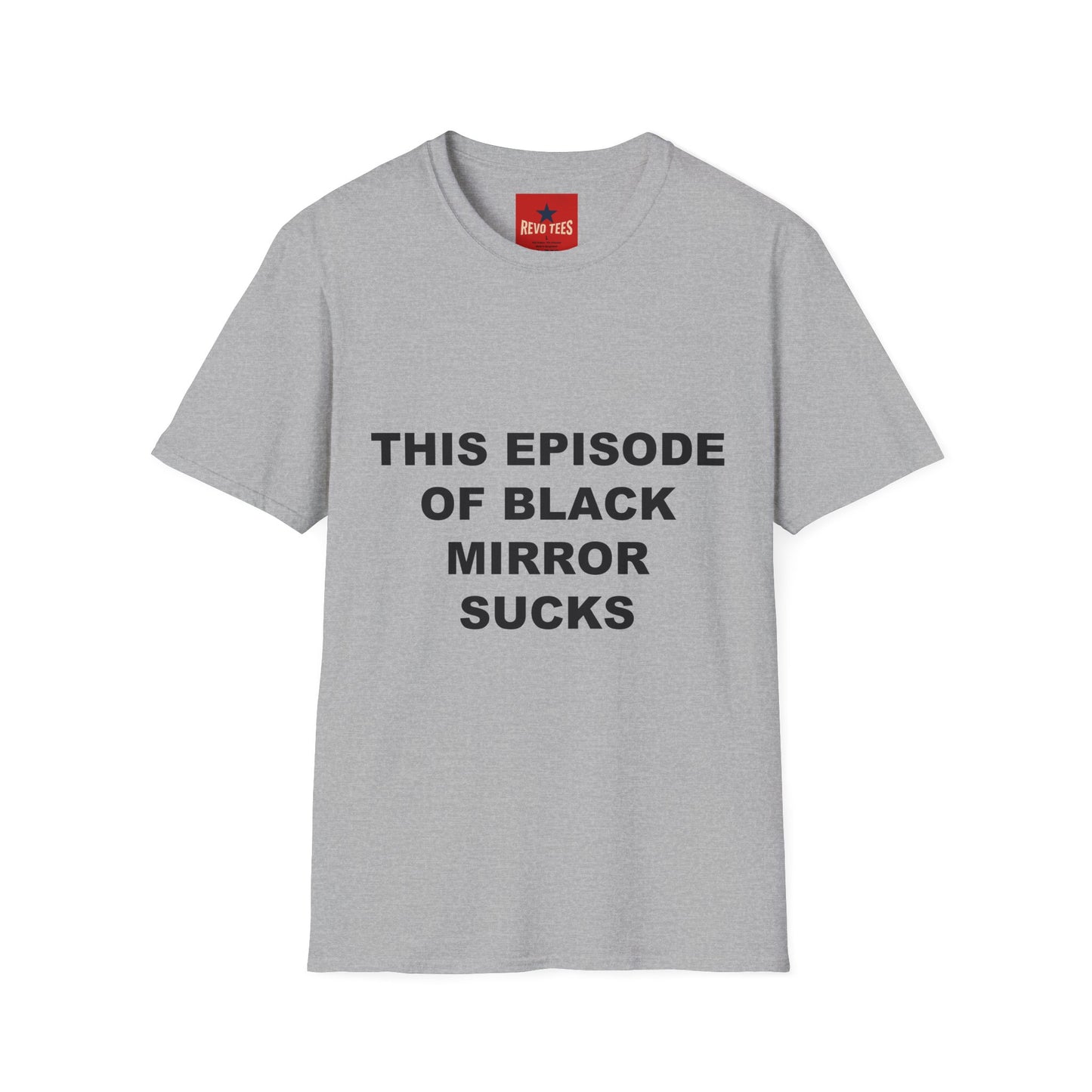 This Episode of Black Mirror Sucks T-Shirt