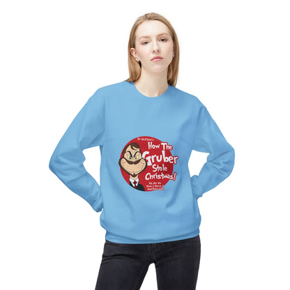 How The Gruber Stole Christmas Crewneck Sweatshirt