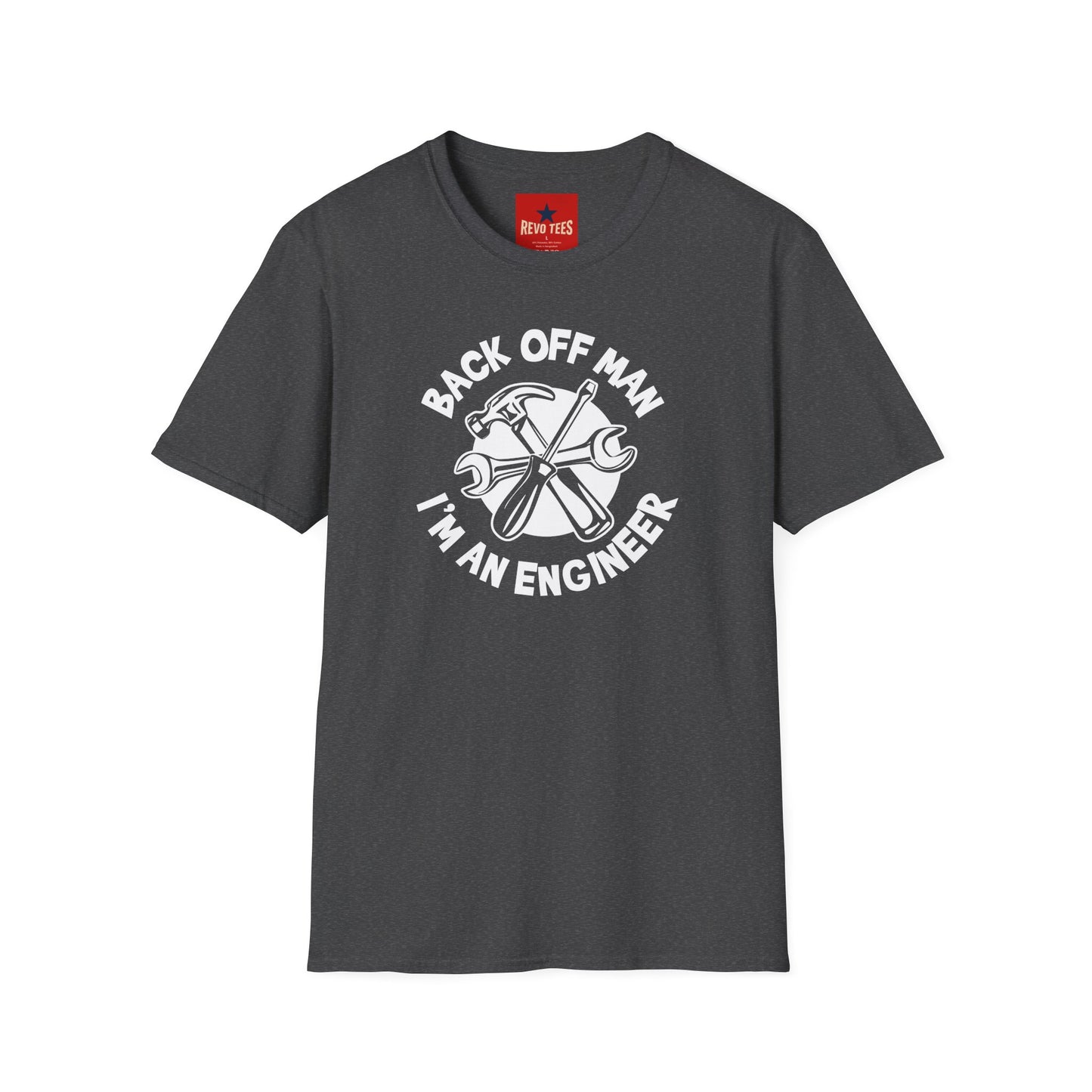 Engineer T-Shirt — "Back Off Man I'm An Engineer" Mechanical Tools Tee