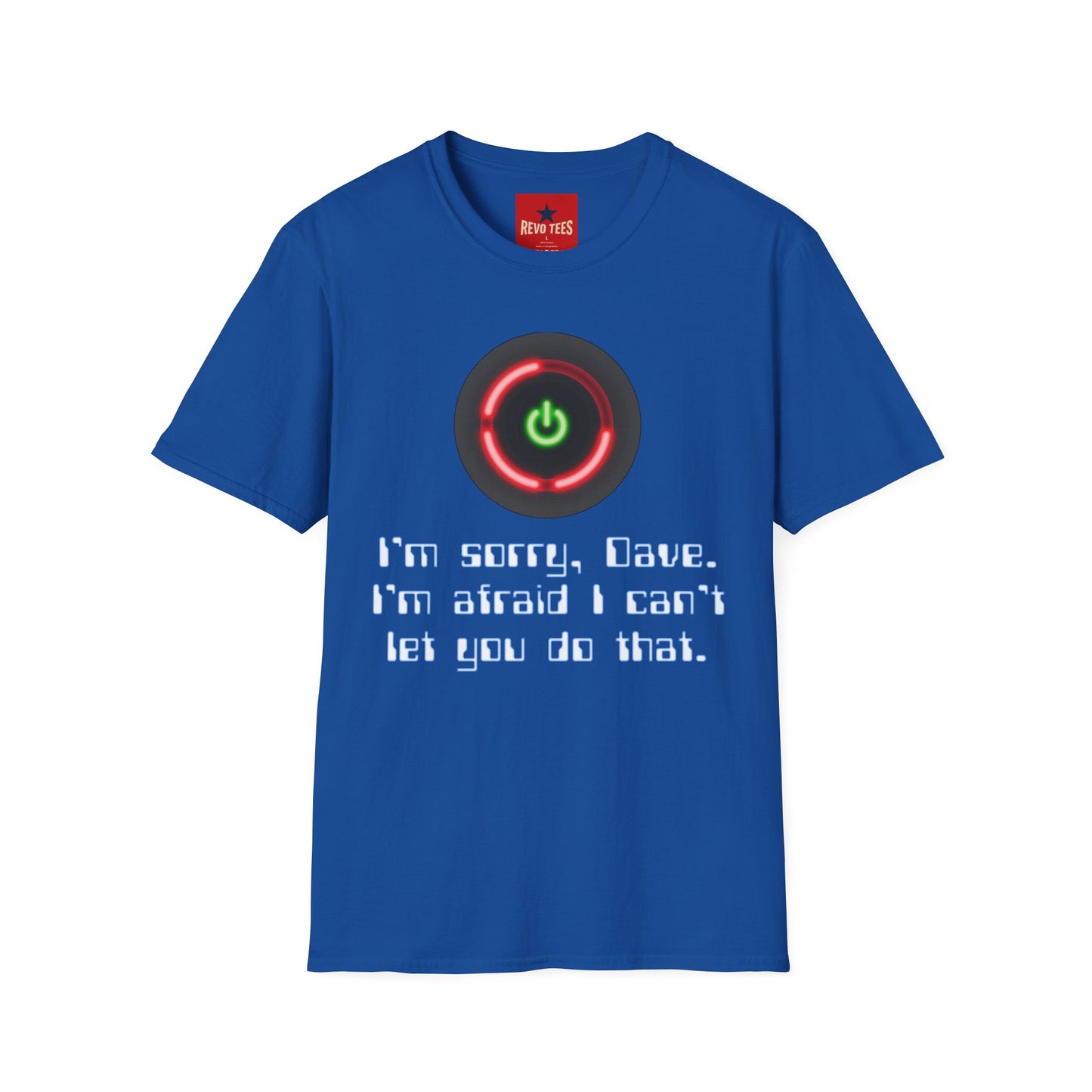 2001 HAL-Inspired Power Button T-Shirt – “I’m sorry, Dave. I’m afraid I can’t let you do that.”