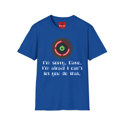 2001 HAL-Inspired Power Button T-Shirt – “I’m sorry, Dave. I’m afraid I can’t let you do that.”